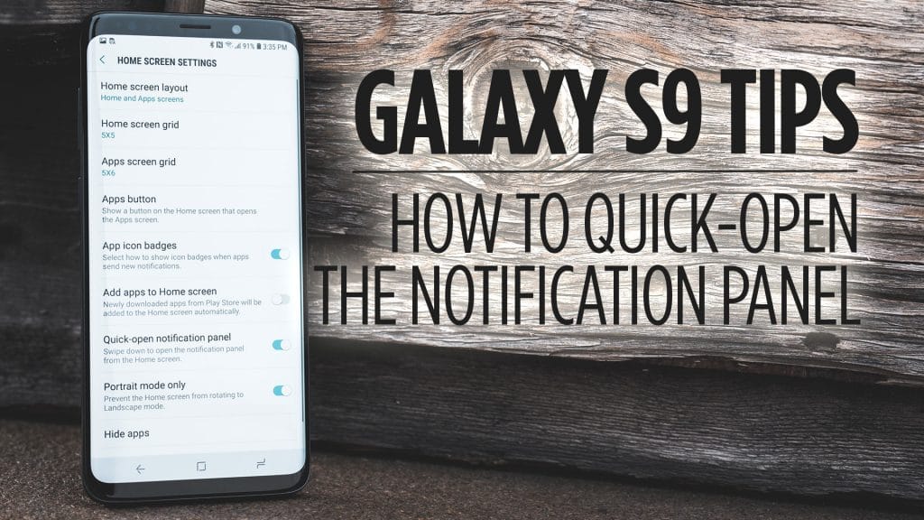 Samsung Galaxy S9 Tips - How to Quick-Open the Notification Panel