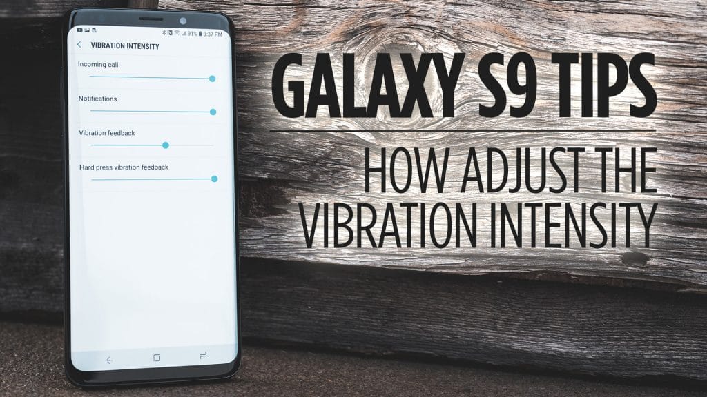 How to Adjust the Vibration Intensity on Galaxy S9/S9+
